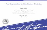 Page Segmentation by Web Content Clusteringwims.vestforsk.no/slides/alcic.pdf · Web Page Segmentation by Clustering Distance functions for web contents Di erent Representations of