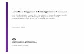 Traffic Signal Management Plans - FHWA Operations · Traffic Signal Management Plan – Guidance Document is intended to provide planning guidance for professionals involved in the