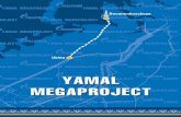 Yamal Megaproject 2 · Yamal Peninsula — a Region of Strategic Interest for Gazprom. 4 Yamal Megaproject 4 rection: Ukhta – Gryazovets, Gryazovets – Torzhok, Gryazovets –