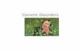 6. Genetics, metabolic, endocrine NCC 2_6...Mendelian Inheritance Patterns A baby has been diagnosed with a genetic disorder. The mother does not have the disorder but her brother