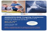 AAOS/OTA/AOA Fragility FracturesAAOS/OTA/AOA Fragility Fractures: Establishing a Liaison Service and Treating Patients at Risk April 16, 2016 • OLC Education & Conference Center