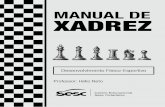 Manual de Xadrez DFE 2018 - storage.googleapis.com...acontecer um xeque-mate, pois o grande enxadrista sabe quando perdeu. O enxadrista Magnus Carlsen consegue prever incríveis 20