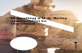 Migrating a U.S. Army application to the cloud...Perspecta Migrating a U.S. Army application to the cloud 2 Aligning with DoD’s cloud strategy The U.S. Department of Defense (DoD)