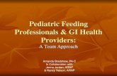 Pediatric Feeding Professionals & GI Health Providers · Vomiting (Emesis) Bilious The vomit contains bile which has been regurgitated from the duodenum, greenish in appearance .