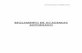 Reglamento de Academias · 2019-07-02 · REGLAMENTO DE ACADEMIAS CAPITULO I DISPOSICIONES GENERALES ART. 1º.- DEFINICIÓN DE LA ACADEMIA. La Academia es un órgano de carácter