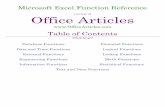  · Microsoft Excel Function Reference courtesy of Office Articles Table of Contents Click to go! Database Functions Financial Functions Date and Time Functions Logical Functions