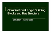 Combinational Logic Building Blocks and Bus · PDF file 2012-05-28 · Combinational Logic Building Blocks and Bus Structure ECE 152A – Winter 2012. March 14, ... Brown and Vranesic