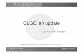 CLGE, an update - HKOIG · CLGE: a definition CLGE is the leading representational body for the Surveying Profession in Europe. - Promotes the Profession in the EU - Fosters its development
