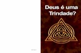 PDT/1812/1 · 2019-05-22 · a trindade é um mistério além da compreensão do homem. A trindade é um mistério, não apenas no sentido bíblico do que é uma verdade, antes oculta,