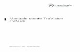 Manuale utente TruVision TVN 20 · L'unità TruVision TVN 20 è un videoregistratore di rete in grado di registrare video proveniente da un massimo di 16 telecamere IP (a seconda