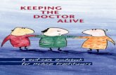 A Self-care Guidebook for Medical Practitioners a practice... · Clode D, Boldero J (2005) Keeping the doctor alive: A self-care guidebook for medical practitioners, Royal Australian