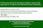 PETROLEUM INDUSTRY REFORM IN NIGERIA: SIMULATION … Iledare.pdf · petroleum industry reform in nigeria: simulation analysis of its impact on deepwater e&p economics omowunmi o.
