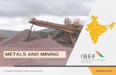 METALS AND MINING · 2020-02-20 · 3 Metals and Mining For updated information, please visit Indiaanks r fourth globally in terms of iron ore production**. Production of iron ore