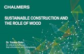 SUSTAINABLE CONSTRUCTION AND THE ROLE OF …...2019-05-23 Chalmers tekniska högskola 4 The sustainable building research group Construction materials Buildings Building products Cities