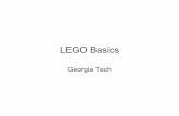 LEGO Basics - Georgia Institute of Technologyhasler.ece.gatech.edu/Courses/ECE1882/LEGOBasics.pdf · Rack and Pinion! Rotation to linear motion “A rack and pinion is a pair of gears