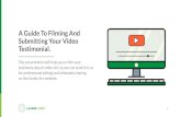 A Guide To Filming And Submitting Your Video Testimonial. Arc - Video Testimonial Guide.pdf• Practice your testimonial a couple of times before you record, this will ensure that