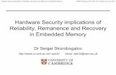 Hardware Security Implications of Reliability, Remanence ...sps32/Slides_PAINE2018.pdf · – Microchip PIC16F873 – Atmel Atmega163, ATtiny12. Hardware Security Implications of
