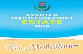 eventi & MANIFESTAZIONI ESTATE · PDF file 2014-07-30 · EVENTI & MANIFESTAZIONI ESTATE 2014 Il nostro più caloroso benvenuto a “Vivi Montesilvano 2014” è racchiuso in queste
