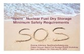 “Spent” Nuclear Fuel Dry Storage Minimum Safety Requirements · 2/23/2019  · 1,712 fuel assemblies in spent fuel pools 50+ canisters in dry storage (1,568 fuel assemblies) PG&E