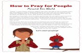 Around the World and Mack/Wycliffe_KateandMack... · their heart, they’re able to believe in Jesus, God’s one and only Son. When people believe in Jesus, they can tell others
