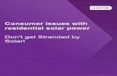 Consumer issues with residential solar powerConsumer issues with residential solar power Don't get Stranded by Solar! ... out-of-pocket costs. • Some solar generating system salespeople