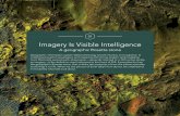 Imagery Is Visible Intelligence - Esri...Imagery Is Visible Intelligence A geographic Rosetta stone Geographic information system (GIS) technology is both intuitive and cognitive.