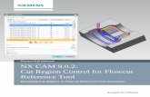 NX CAM 9.0.2: Cut Region Control for Flowcut …...Answers for industry. Siemens PLM Software NX CAM 9.0.2: Cut Region Control for Flowcut Reference Tool Managing Cut Regions in Flowcut