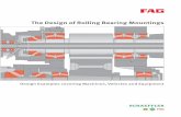The Design of Rolling Bearing Mountings montaggio cuscinetti FAG.pdf · The Design of Rolling Bearing Mountings Design Examples covering Machines, Vehicles and Equipment. The Design