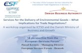 Services for the Delivery of Environmental Goods What .... Kerneis - A perspective from the...International Trade Negotiations in Services » « The voice of the European Service Industries