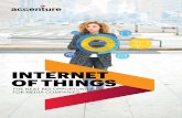 INTERNET OF THINGS · devices connected to the Internet of Things (IoT), each anticipating, reacting and responding to every interaction and collecting data to provide actionable