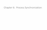 Chapter 6: Process Synchronization - WordPress.com...Module 6: Process Synchronization •Background •The Critical-Section Problem •Peterson’s Solution •Synchronization Hardware