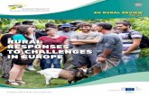 RURAL RESPONSES TO CHALLENGES IN EUROPE · RURAL RESPONSES TO CHALLENGES IN EUROPE ISSN 1831-5321. European Network for Rural Development The European Network for Rural Development