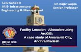 Lalu Saheb K M.E- Infrastructure Senior Professor Engineering & … · 2016-04-19 · BITS Pilani, Pilani Campus Introduction: • Andhra Pradesh is building a new Capital City named