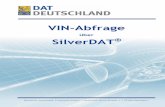 VIN-Abfrage - dat.de€¦ · VIN-Abfrage Deutsche Automobil Treuhand GmbH© 2014 Seite 4 von 5 VIN-Abfrage in SilverDAT online: Die VIN-Abfrage über SilverDAT ist die sicherste und