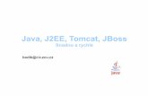 Java, J2EE, Tomcat, JBossbodik/doc/bodik-j2ee-15.pdf– javac kompilátor – keytool správce klíčů a certifikátů – jps výpis procesů – jstat výpis stavu procesů ...
