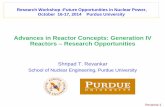 Advances in Reactor Concepts: Generation IV Reactors ......Advances in Reactor Concepts: Generation IV Reactors – Research Opportunities Shripad T. Revankar ... US-DOE Initiated