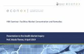HMI Seminar: Facilities Market Concentration and …...although individual hospitals may be excluded from DSPs(HMI Provisional Report, p. 185) HMI Facilities Seminar Invitation: “The