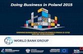 Doing Business in Poland 2015...Doing Business in Poland 2015 COMPARING BUSINESS REGULATIONS FOR DOMESTIC FIRMS IN 18 CITIES WITH 188 OTHER ECONOMIES Augusto Lopez Claros Director,