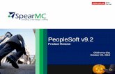 PeopleSoft v9 - SpearMC · 2015-12-03 · PeopleSoft 9.2 includes more than 60 prebuilt self-service Pivot Grids PeopleTools 8.53 includes wizard-like tools for customers to easily