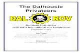 The Dalhousie Privateers ... 1 The Dalhousie Privateers Dalhousie Engineering 2010 MATE International ROV Competition Explorer Class The Team Alex Parker, Andrea Felling, Chris Brake,