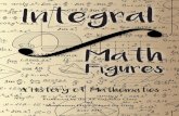 Integral INTEGRAL MATH FIGURES · 2019-06-24 · The first volume of Elements begins by defining many geometry ... also discusses geometric algebra, circles, construction of regular