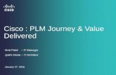 Cisco : PLM Journey & Value Deliveredmyagileplm.com/wp-content/uploads/2016/04/Eco... · 27/01/2016  · Cisco : PLM Journey & Value Delivered Viral Patel –IT Manager Jyothi Desai