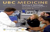 UBC MEDICINE€¦ · UBC MEDICINE Volume 2 Number 1 Fall 2005 A publication of the Faculty of Medicine at the University of British Columbia Teaching & Technology WHY THE FACULTY
