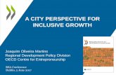 A CITY PERSPECTIVE FOR INCLUSIVE GROWTH...A CITY PERSPECTIVE FOR INCLUSIVE GROWTH RSA Conference Dublin, 5 June 2017 Joaquim Oliveira Martins Regional Development Policy Division OECD