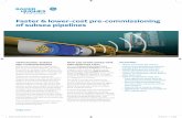 Faster & lower-cost pre-commissioning of subsea …...Faster & lower-cost pre-commissioning of subsea pipelines TRADITIONAL SUBSEA PRE-COMMISSIONING Before you can perform a hydrostatic