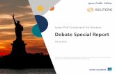 Ipsos Poll onducted for Reuters Debate Special Reportbig.assets.huffingtonpost.com/2016-Reuters-Tracking... · 2016-09-28 · Ipsos is listed on Eurolist–NYSE –Euronext. The company