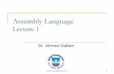 Assembly Language Lecture 1 - Ahmed Sallam...Assemly Language-Lecture 1 2 Introduction to the course General information Syllabus Course arrangment General rules Why Assembly? Blast
