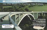 Biodiesel - On the Road to Fueling the FutureBIODIESEL:ONTHE ROADTO FUELINGTHE FUTURE I f Wall Street’s last twelve months have confirmed anything it is that a diversi-fied portfolio
