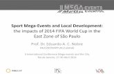 Sport Mega-Events and Local Development - FAU - USP · 2014-05-13 · Sport Mega-Events and Local Development: the impacts of 2014 FIFA World Cup in the East Zone of São Paulo Prof.