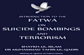 FATWA ON SUICIDE - Websites of Minhaj-ul-Quran …FATWA ON SUICIDE BOMBINGS AND TERRORISM TABLE OF CONTENTS, SUMMARY & BIBLIOGRAPHY SHAYKH-UL-ISLAM DR MUHAMMAD TAHIR-UL-QADRI Translated